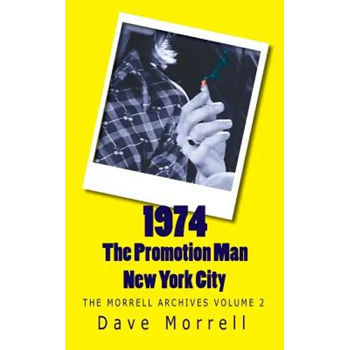 1974 - The Promotion Man - New York City: The Morrell Archives