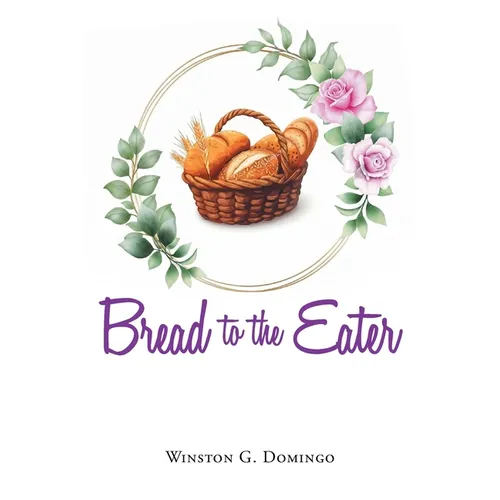 Bread to the Eater