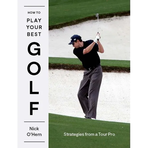 How to Play Your Best Golf: Insights from a Tour Pro