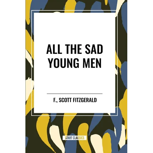 All the Sad Young Men