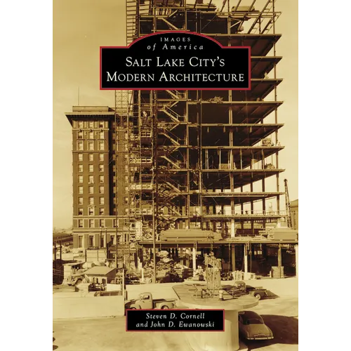 Salt Lake City's Modern Architecture