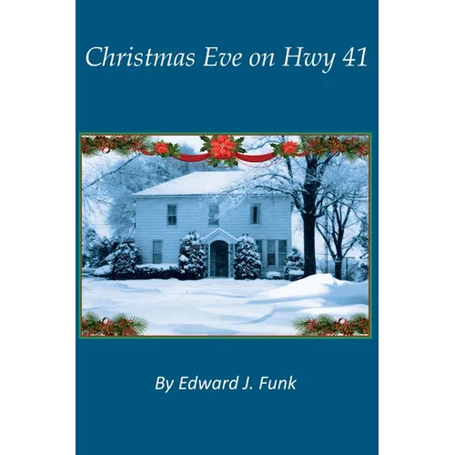 Christmas Eve on Hwy 41