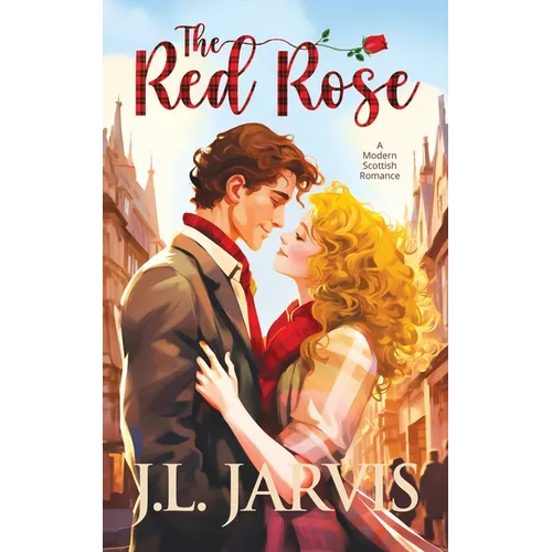 The Red Rose: A Modern Scottish Romance