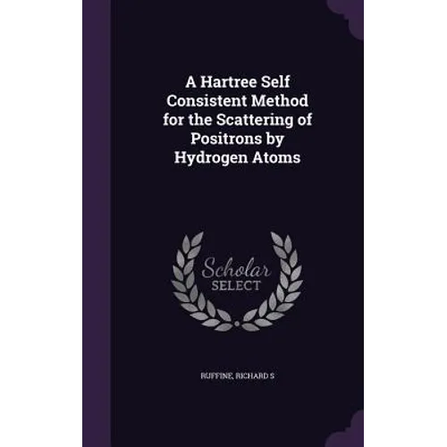 A Hartree Self Consistent Method for the Scattering of Positrons by Hydrogen Atoms