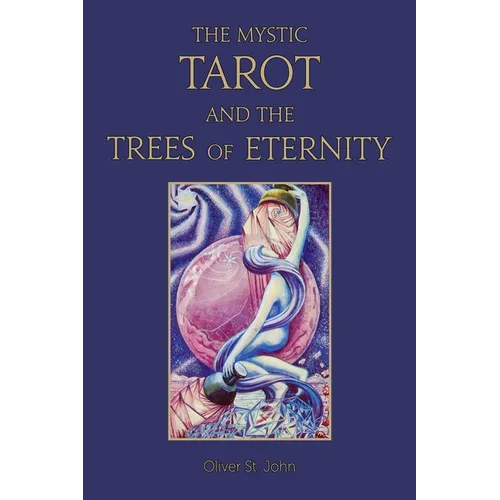 The Mystic Tarot and the Trees of Eternity