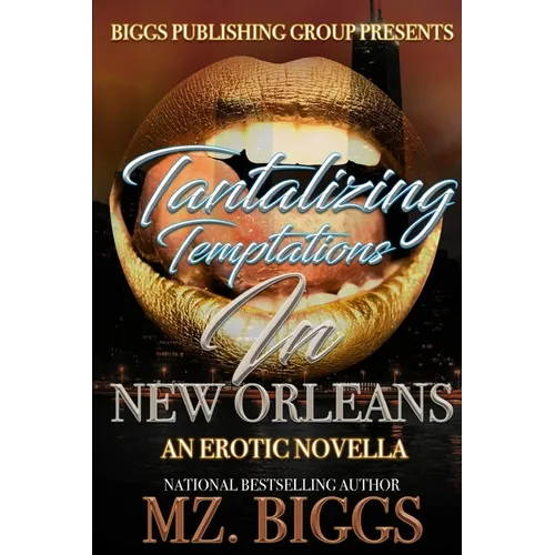 Tantalizing Temptations in New Orleans: An Erotic Novella