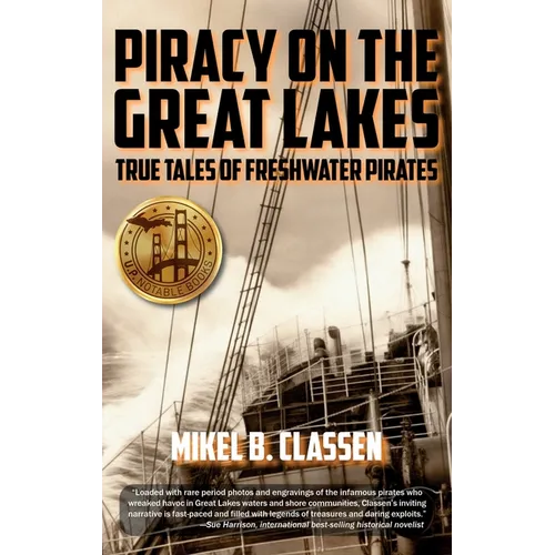 Piracy on the Great Lakes: True Tales of Freshwater Pirates
