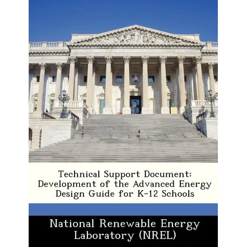 Technical Support Document: Development of the Advanced Energy Design Guide for K-12 Schools