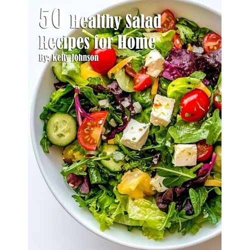 50 Healthy Salad Recipes for Home