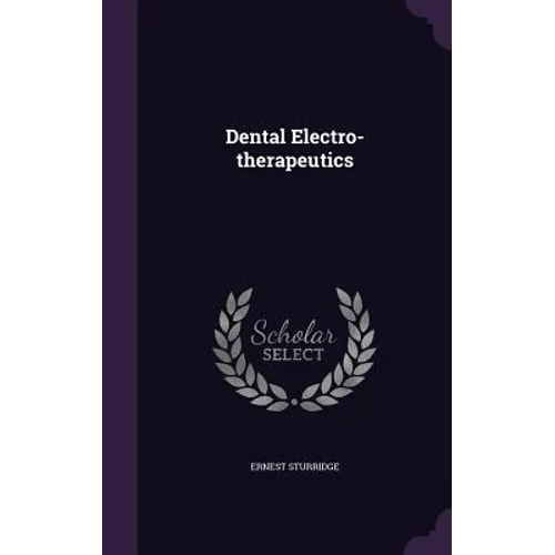 Dental Electro-therapeutics
