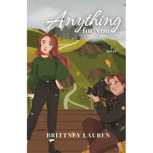Anything For You