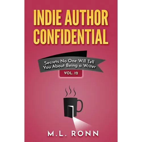 Indie Author Confidential 12