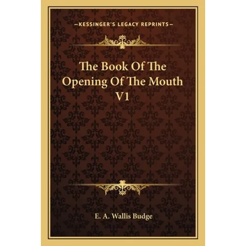 The Book of the Opening of the Mouth V1