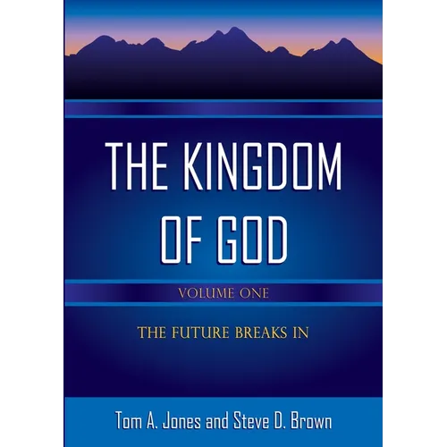 The Kingdom of God, Volume 1