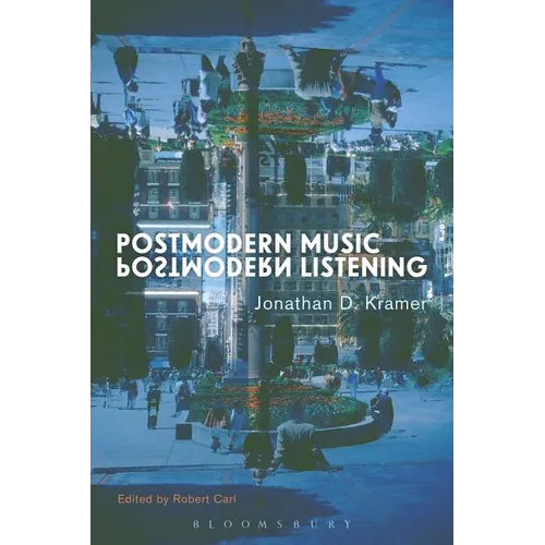 Postmodern Music, Postmodern Listening