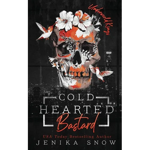 Coldhearted Bastard (Underworld Kings, 1)