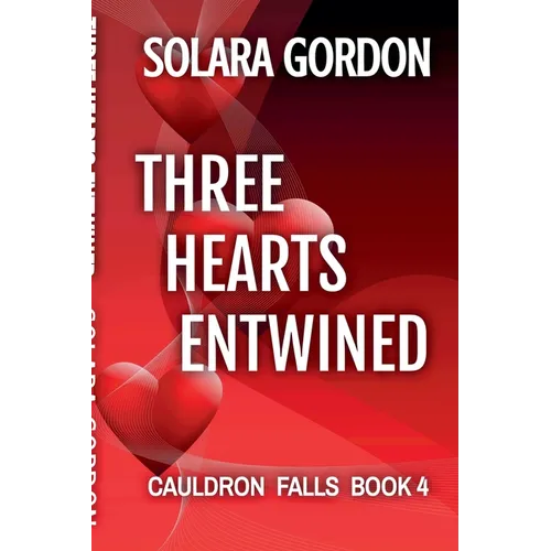 Three Hearts Entwined