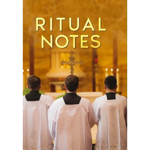Ritual Notes: A comprehensive guide to the rites and ceremonies of the Book of Common Prayer of the English Church, interpreted in accordance with the