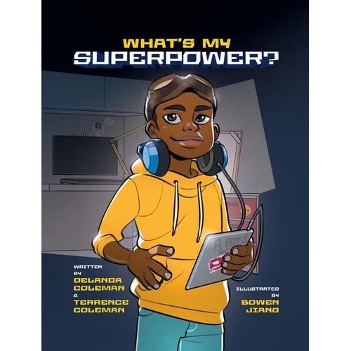 What's My Superpower: Discovering Your Unique Strengths