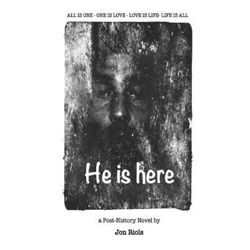 He is here