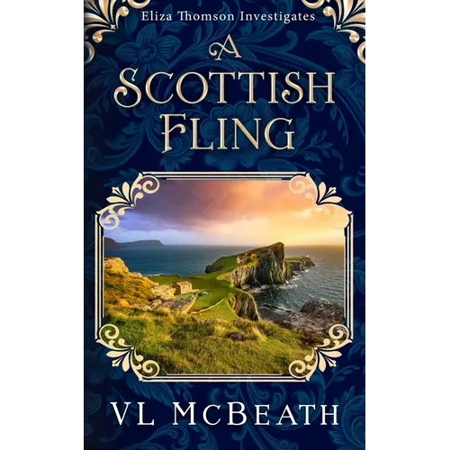 A Scottish Fling: An Eliza Thomson Investigates Murder Mystery