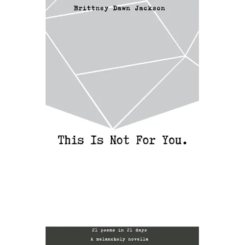 This Is Not For You.