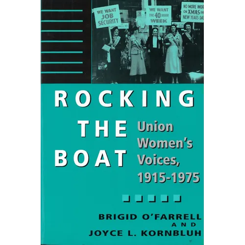 Rocking the Boat: Union Women's Voices, 1915-1975