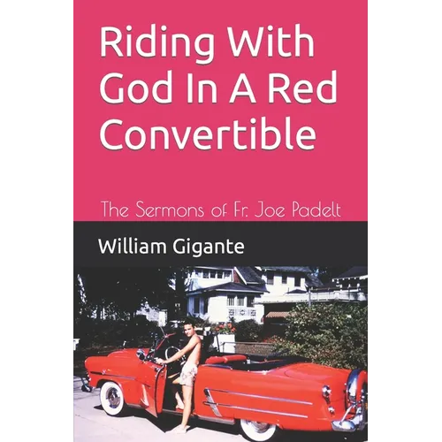 Riding With God In A Red Convertible