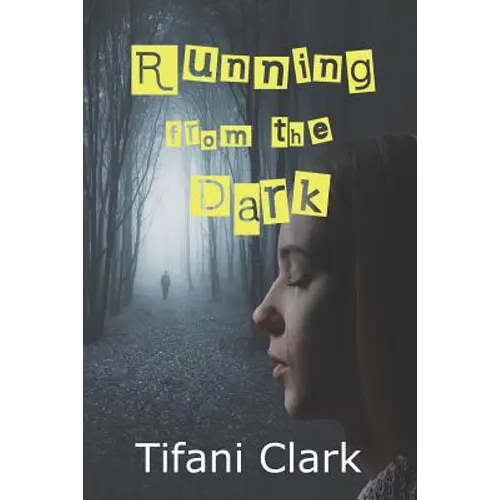 Running from the Dark