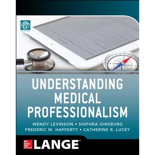 Understanding Medical Professionalism