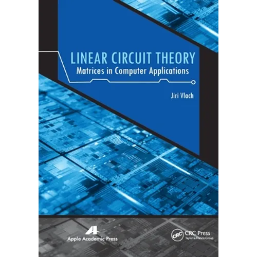 Linear Circuit Theory: Matrices in Computer Applications