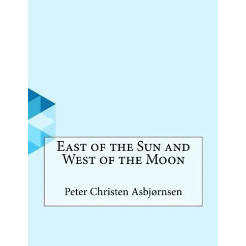 East of the Sun and West of the Moon