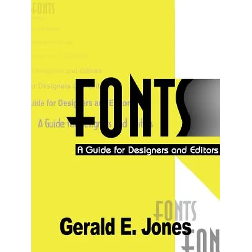 Fonts: A Guide for Designers and Editors