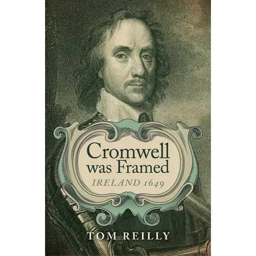 Cromwell was Framed