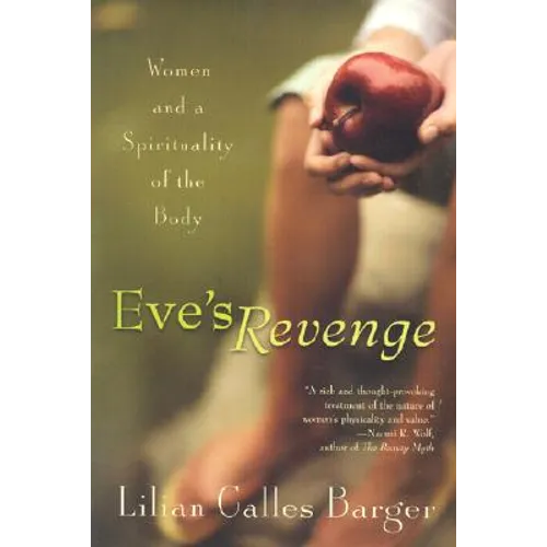 Eve's Revenge: Women and a Spirituality of the Body