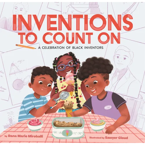 Inventions to Count on: A Celebration of Black Inventors