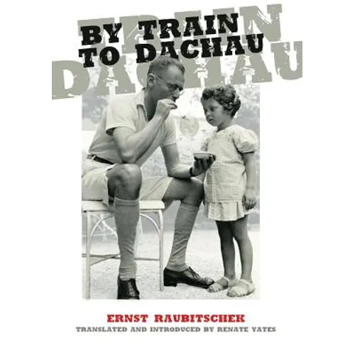 By Train to Dachau