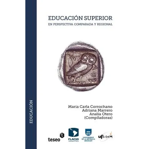 Educación Superior en perspectiva comparada y regional