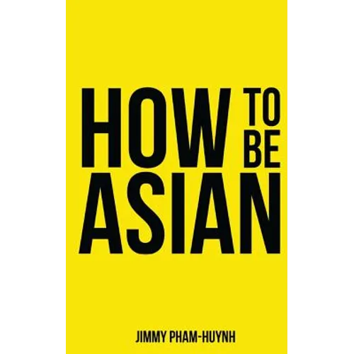 How To Be Asian