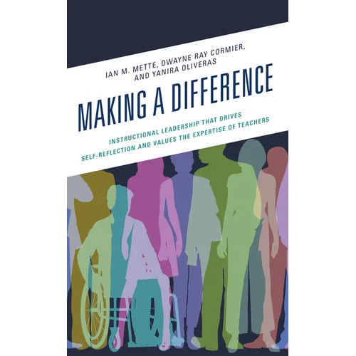 Making a Difference: Instructional Leadership That Drives Self-Reflection and Values the Expertise of Teachers