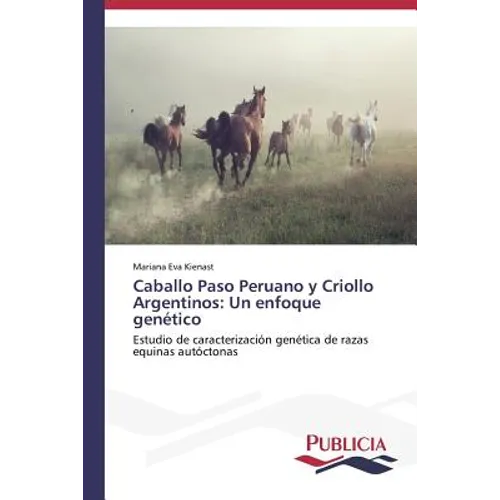 Caballo Paso Peruano y Criollo Argentinos: Un enfoque genético