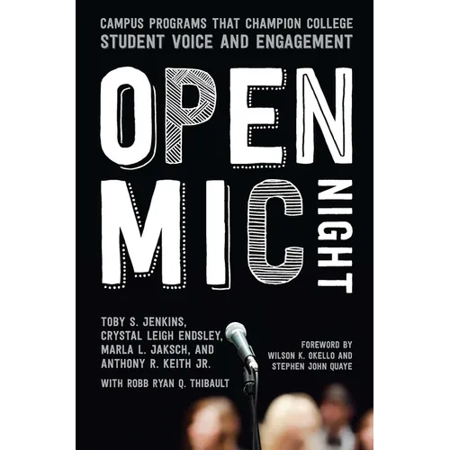 Open Mic Night: Campus Programs That Champion College Student Voice and Engagement