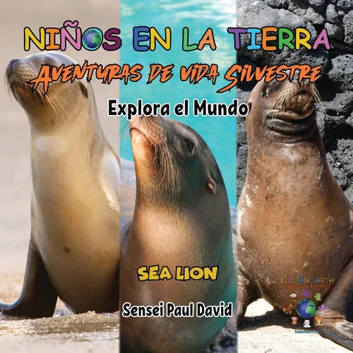Niños en la Tierra Aventuras de vida Silvestre - Explora el Mundo Sea Lion - Ecuador