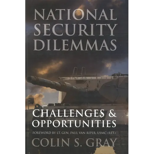 National Security Dilemmas: Challenges & Opportunities