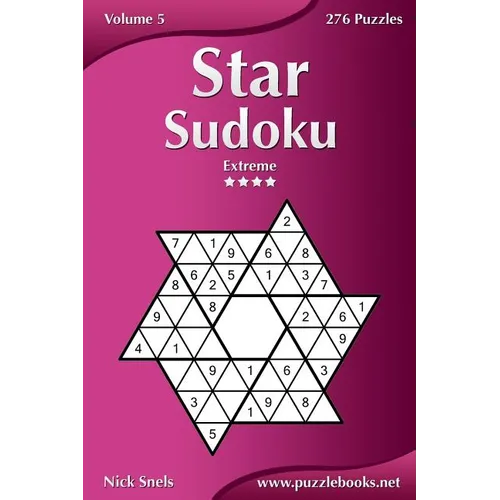 Star Sudoku - Extreme - Volume 5 - 276 Logic Puzzles