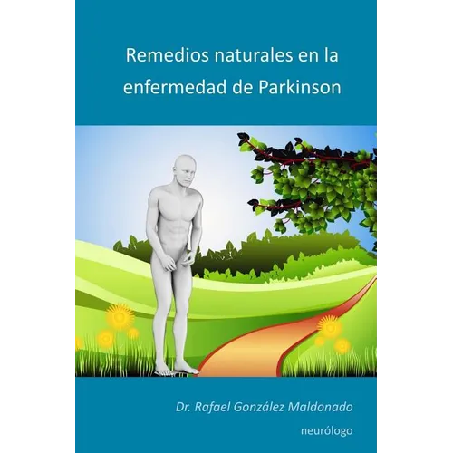 Remedios naturales en la enfermedad de Parkinson: 2017