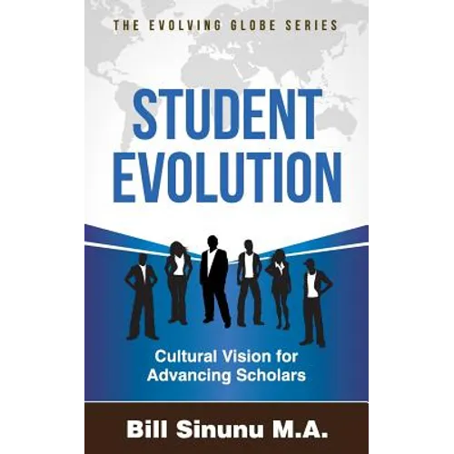 Student Evolution: Cultural Vision for Advancing Scholars