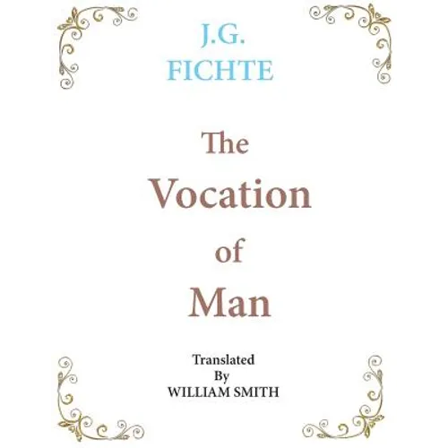 The Vocation of Man: Large Print