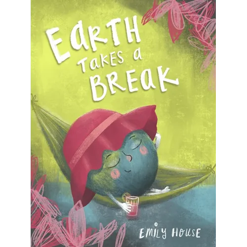 Earth Takes a Break