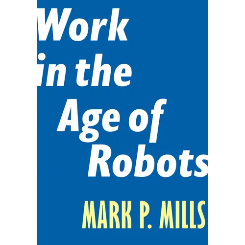 Work in the Age of Robots